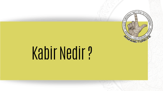 kabir-azabı-kabir-hayatı-nedir