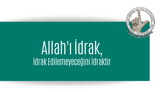 Allahı-idrak-nedemek