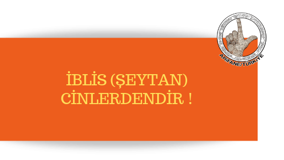 iblis-cinlerdendir