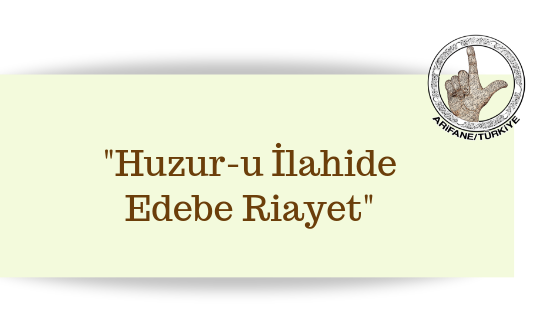 Huzuru-ilahide-edebe-riayet